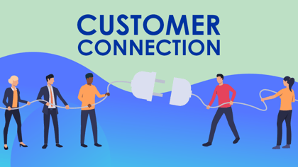 What is Customer Connection, Why It’s Important, and How to Build It
